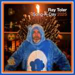 Ray Toler - Song-A-Day 2025